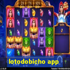 lotodobicho app